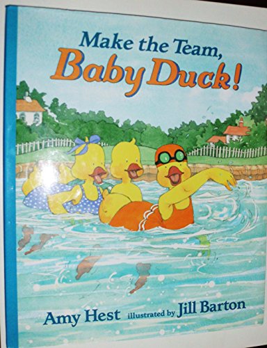 Stock image for Make the Team, Baby Duck! for sale by Better World Books