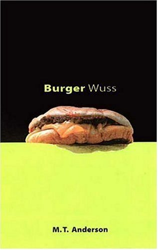 Imagen de archivo de Burger Wuss a la venta por Better World Books: West