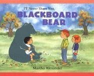 I'll Never Share You, Blackboard Bear (9780763615901) by Alexander, Martha