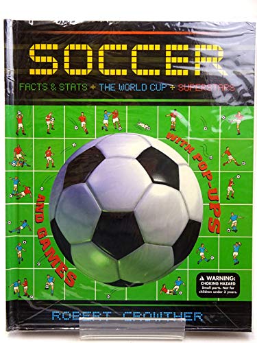 Beispielbild fr Soccer: Facts & Stats, the World Cup, Superstars zum Verkauf von WorldofBooks