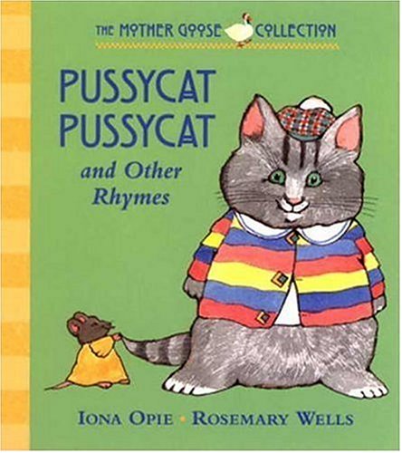 Beispielbild fr Pussycat Pussycat: and other Rhymes (My Very First Mother Goose) zum Verkauf von Ebooksweb