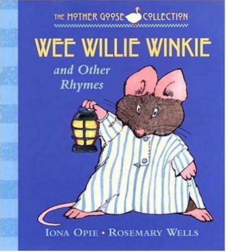 9780763616311: Wee Willie Winkie (Mother Goose Board Book Collection)