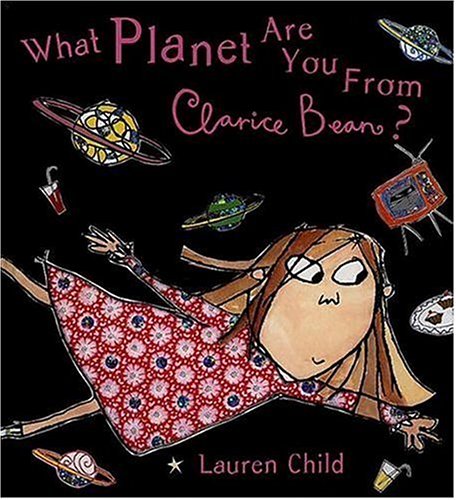 Stock image for What Planet Are You from, Clarice Bean? for sale by Better World Books: West