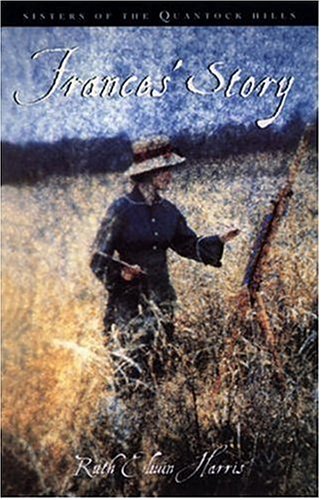 Beispielbild fr Frances' Story (Sisters of the Quantock Hills, Book Two) zum Verkauf von Your Online Bookstore