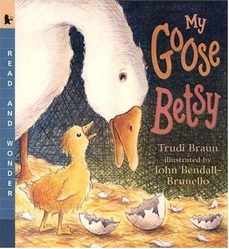 Imagen de archivo de My Goose Betsy: Read and Wonder a la venta por Wonder Book