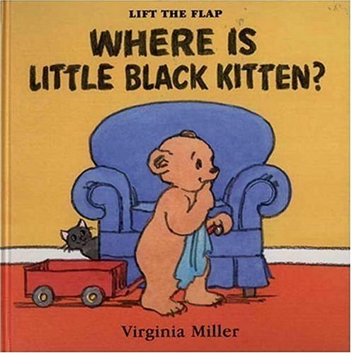 9780763617318: Where Is Little Black Kitten?: Lift the Flap (George and Bartholomew)