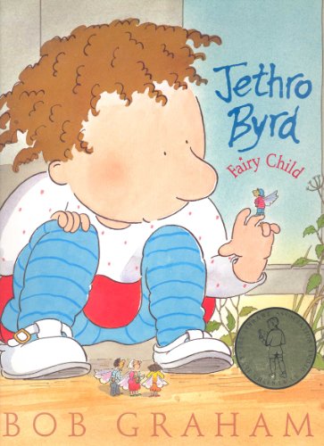 Stock image for Jethro Byrd, Fairy Child (Kate Greenaway Medal Awards) for sale by SecondSale