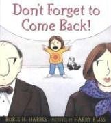 Beispielbild fr Don't Forget to Come Back! zum Verkauf von Better World Books