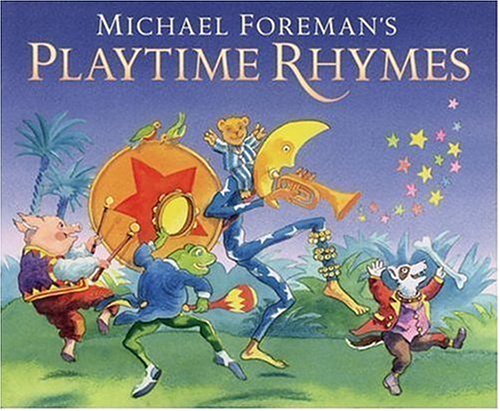 Beispielbild fr Michael Foreman's Playtime Rhymes zum Verkauf von Better World Books