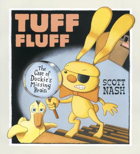 Beispielbild fr Tuff Fluff : The Case of Duckie's Missing Brain zum Verkauf von Better World Books: West