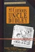 Stock image for My Curious Uncle Dudley for sale by Black and Read Books, Music & Games