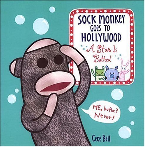 Stock image for Sock Monkey Goes to Hollywood: A Star is Bathed for sale by Wonder Book