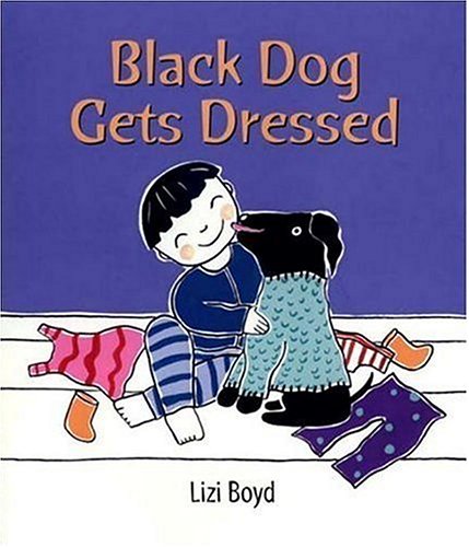 9780763619800: Black Dog Gets Dressed