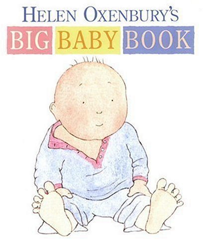 Beispielbild fr Helen Oxenbury's Big Baby Book zum Verkauf von Wonder Book