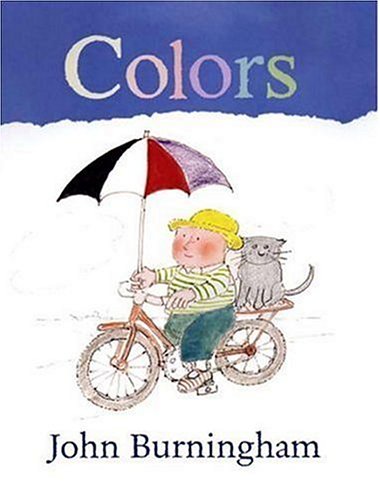 Colors (First Steps Board Books) (9780763620455) by Burningham, John