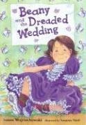 Beispielbild fr Beany and the Dreaded Wedding zum Verkauf von Wonder Book