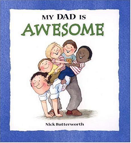 Stock image for My Dad is Awesome (My Relative Series) for sale by SecondSale