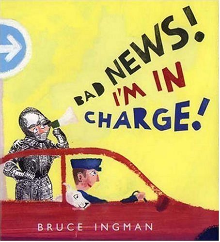 Imagen de archivo de Bad News! I'm in Charge! a la venta por Better World Books