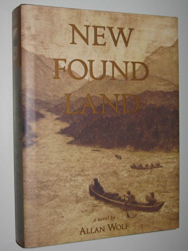 Stock image for New Found Land: Lewis and Clark's Voyage of Discovery for sale by SecondSale