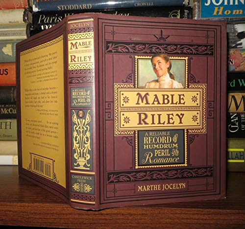 Stock image for Mable Riley: A Reliable Record of Humdrum, Peril, and Romance for sale by SecondSale