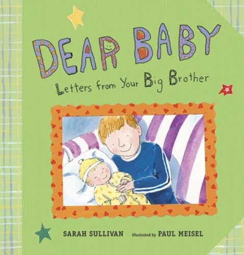 Beispielbild fr Dear Baby: Letters from Your Big Brother zum Verkauf von SecondSale