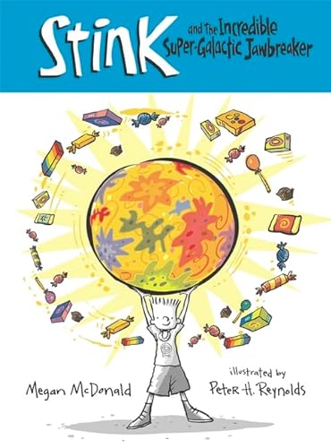Stock image for STINK AND THE INCREDIBLE SUPER-GALACTIC JAWBREAKER for sale by Columbia Books, ABAA/ILAB, MWABA