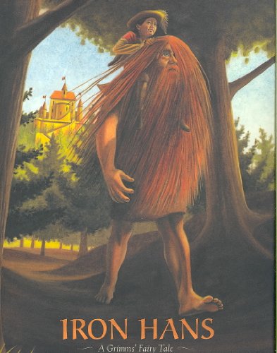 Imagen de archivo de Iron Hans: A Grimms' Fairy Tale (Grimms' Fairy Tales) a la venta por Library House Internet Sales