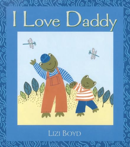 Stock image for I Love Daddy: Super Sturdy Picture Books for sale by SecondSale