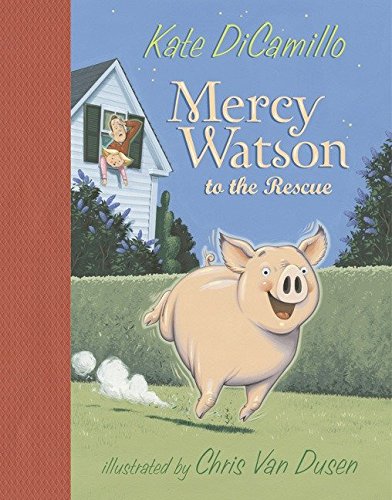 9780763622701: Mercy Watson to the Rescue (Mercy Watson): 1