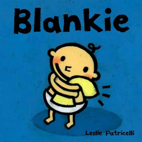 9780763623630: Blankie (Leslie Patricelli board books)