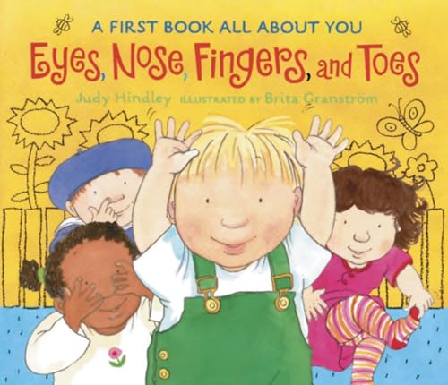 9780763623838: Eyes, Nose, Fingers, and Toes: A First Book All About You