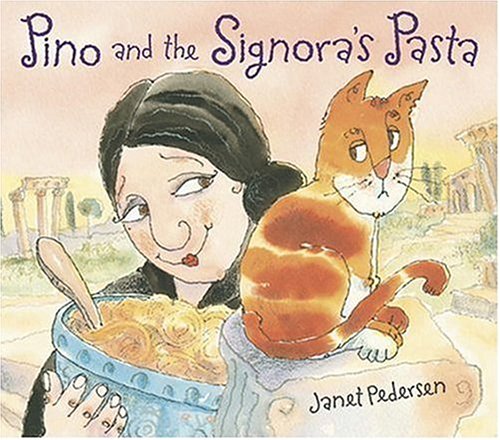 Stock image for Pino and the Signora's Pasta for sale by Better World Books: West