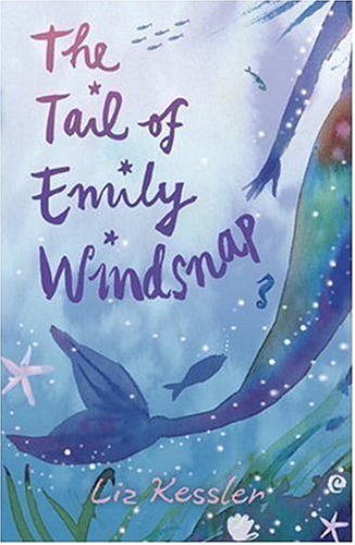 Beispielbild fr The Tail of Emily Windsnap zum Verkauf von Wonder Book