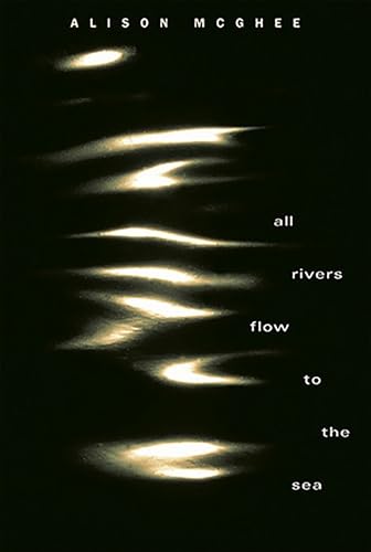 Beispielbild fr All Rivers Flow to the Sea zum Verkauf von Better World Books