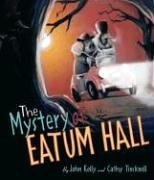 Beispielbild fr The Mystery of Eatum Hall zum Verkauf von Better World Books