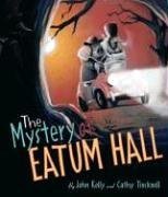 Imagen de archivo de The Mystery of Eatum Hall a la venta por ThriftBooks-Atlanta