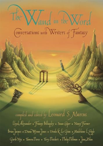 Beispielbild fr The Wand in the Word: Conversations with Writers of Fantasy zum Verkauf von New Legacy Books