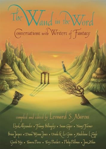 Stock image for The Wand in the Word : Conversations with Writers of Fantasy for sale by Better World Books