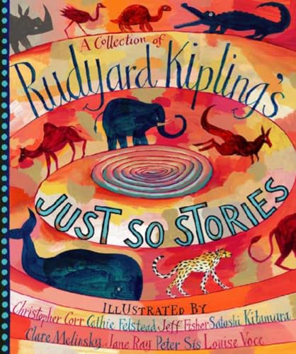 Beispielbild fr A Collection of Rudyard Kipling's Just So Stories zum Verkauf von Wonder Book