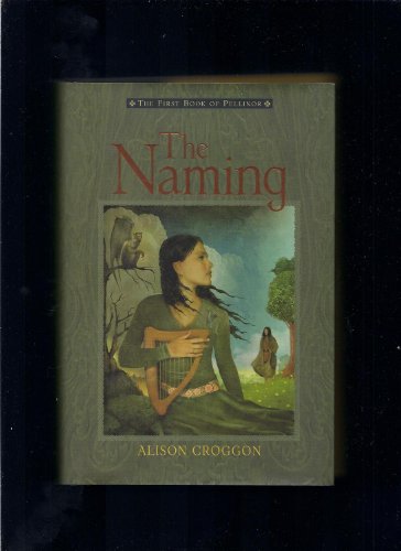 9780763626396: The Naming: The First Book of Pellinor (Pellinor Series)
