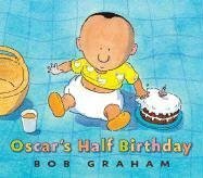 Beispielbild fr Oscar's Half Birthday zum Verkauf von Books of the Smoky Mountains