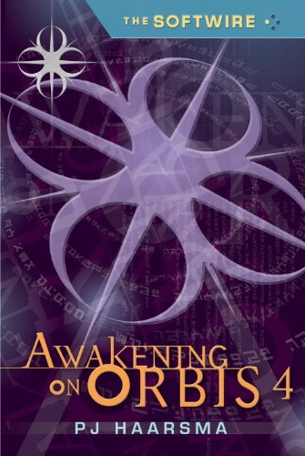 Stock image for The Softwire: Awakening on Orbis 4 for sale by SecondSale