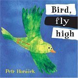 Beispielbild fr Bird, Fly High zum Verkauf von ThriftBooks-Dallas