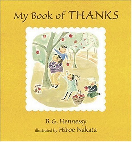 My Book of Thanks (9780763628642) by Hennessy, B.G.
