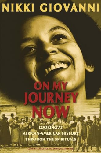 Imagen de archivo de On My Journey Now: Looking at African-American History Through the Spirituals a la venta por SecondSale