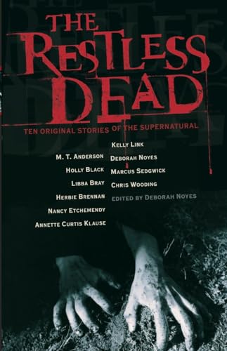 9780763629069: The Restless Dead: Ten Original Stories of the Supernatural