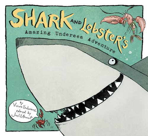 9780763629106: Shark and Lobster's Amazing Undersea Adventure