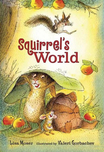 9780763629298: Squirrel's World: Candlewick Sparks