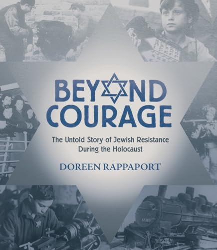 Stock image for Beyond Courage: The Untold Story of Jewish Resistance During the Holocaust for sale by ThriftBooks-Dallas