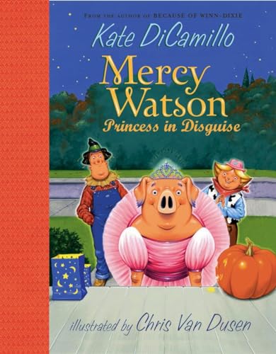 Stock image for Mercy Watson: Princess in Disguise for sale by OwlsBooks